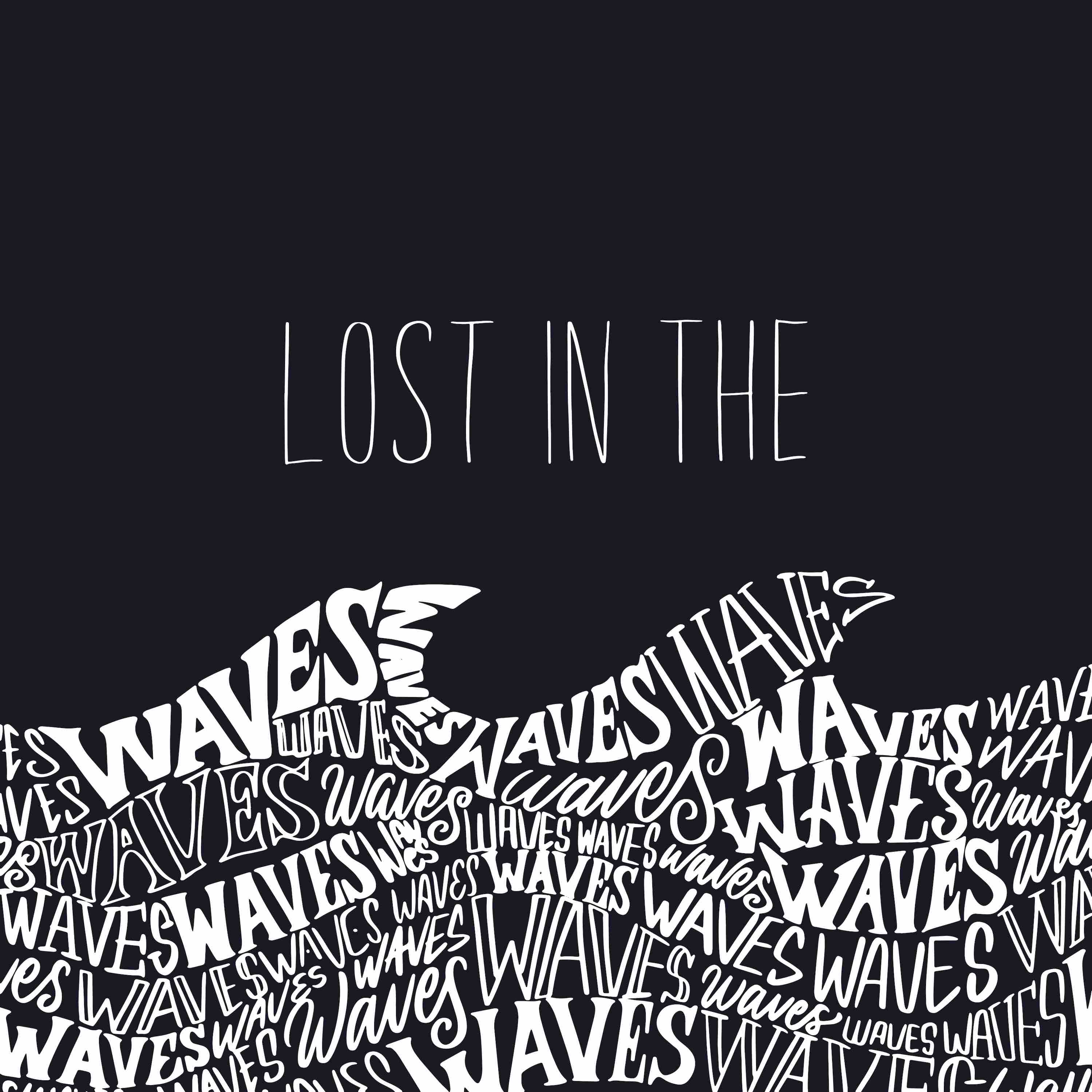 Lost in the Waves
